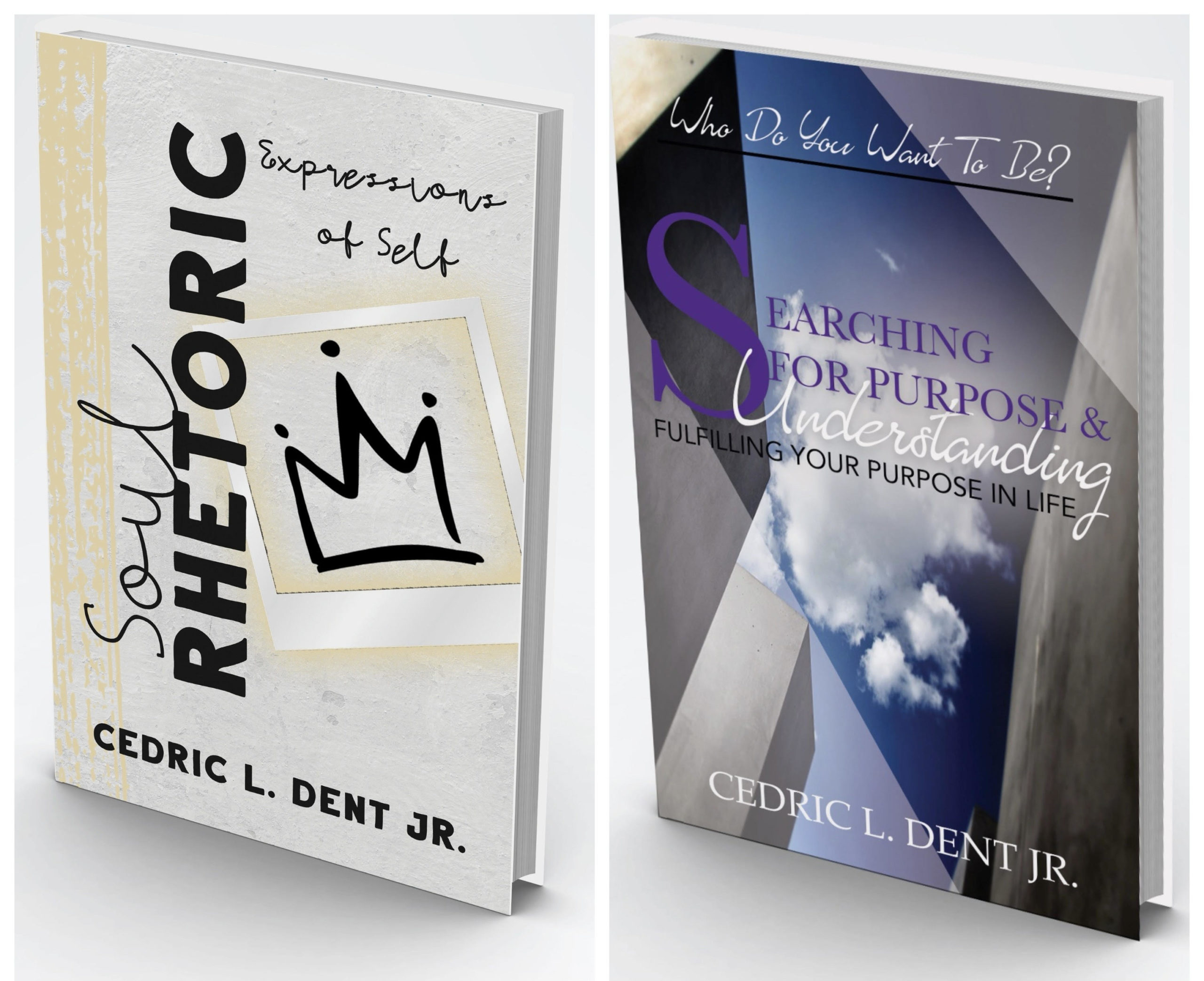 Image of Cedric Dent, Jr's Books Soul Rhetoric and Searching for Purpose & Understanding